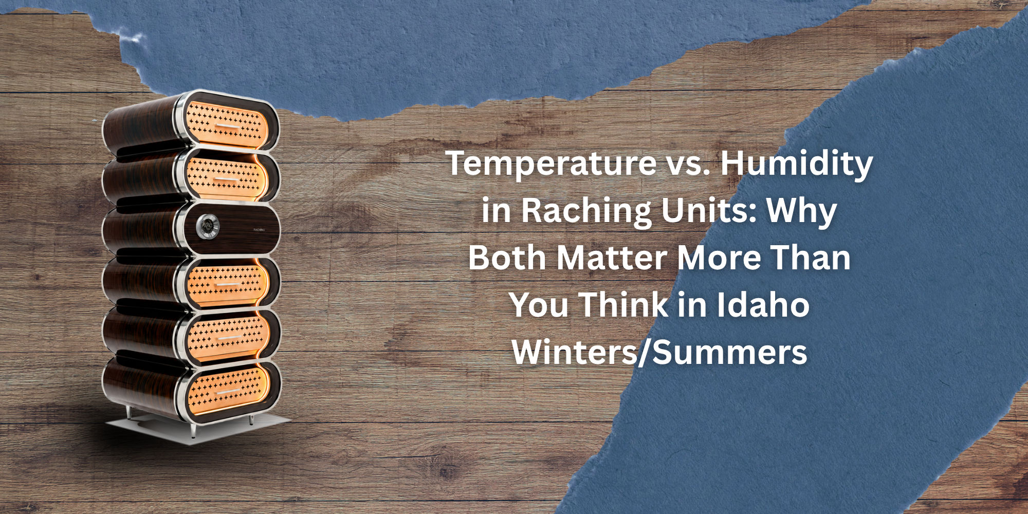 Temperature vs. Humidity in Raching Units: Why Both Matter More Than You Think in Idaho Winters/Summers