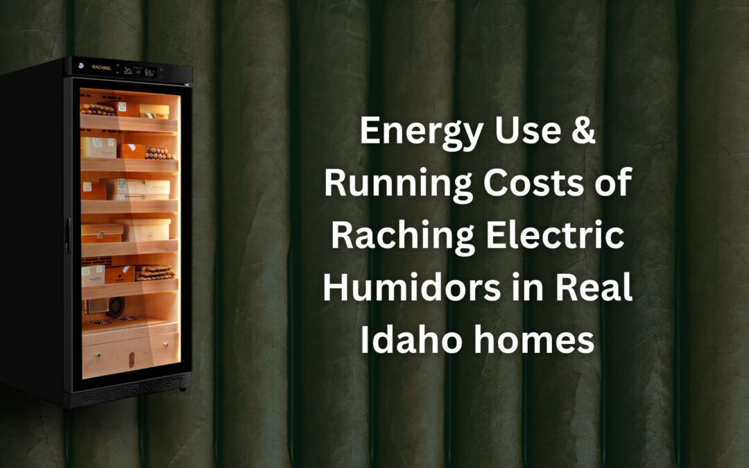Energy Use & Running Costs of Raching Electric Humidors in Real Idaho Homes